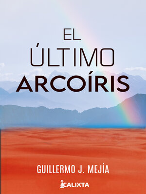 cover image of El último arcoiris
